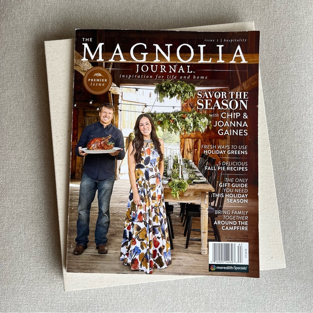 Premier Issue of Magnolia Journal Magazine - Issue 1 - Hospitality Fall